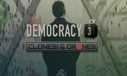 Democracy 3: Clones and Drones DLC Review